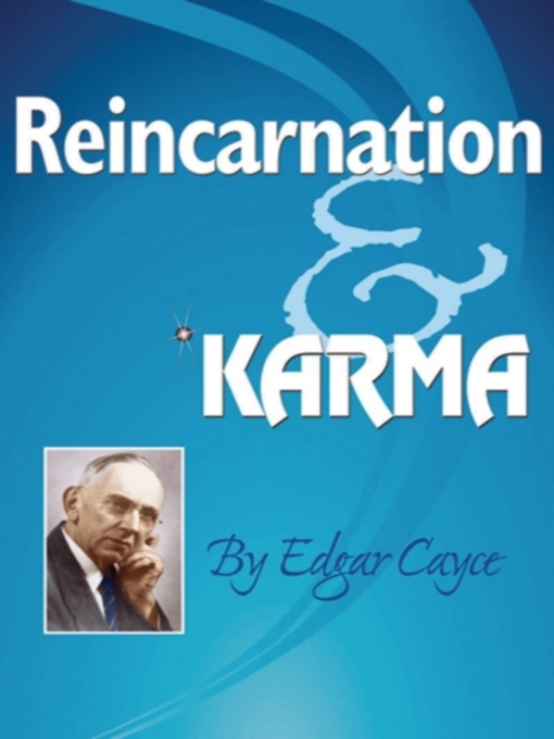 Title details for Reincarnation & Karma by Edgar Cayce - Available